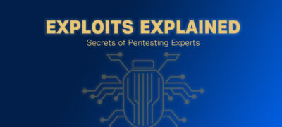 Exploits Explained: A Spy’s Perspective On Your Network