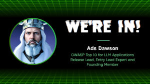 Ads Dawson on developing the OWASP Top 10 for Large Language Models