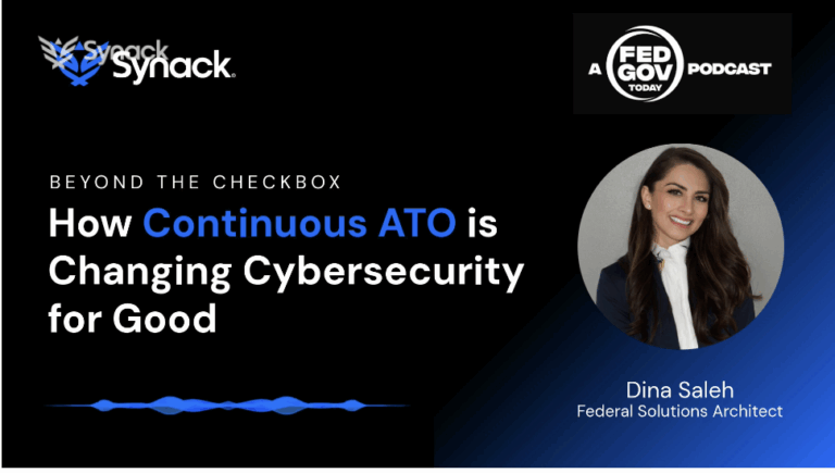 Beyond the Checkbox: How Continuous ATO Is Changing Federal Cybersecurity for Good