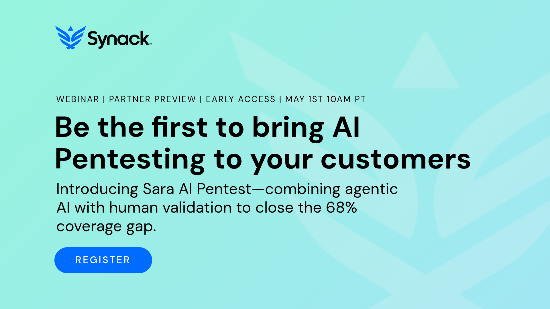 Synack webinar: Sara AI Pentest launch, May 1 at 10am PT, register now.