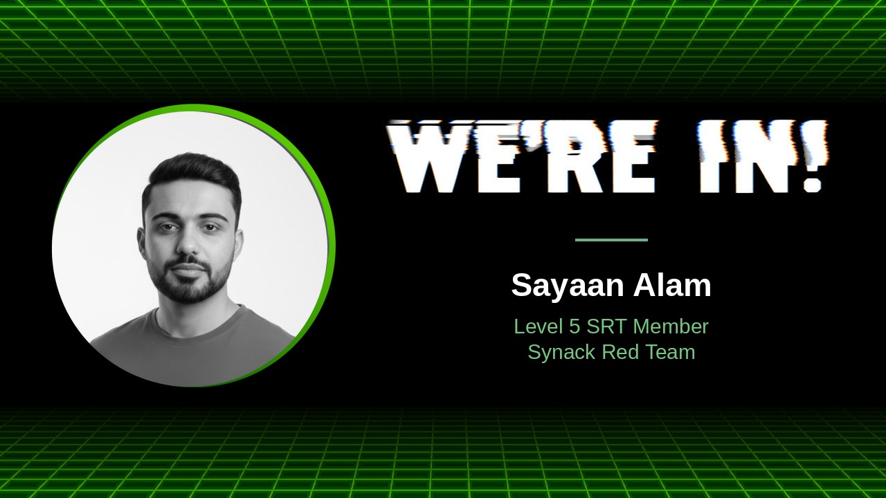 WE'RE IN! podcast with Sayaan Alam, Level 5 SRT Member, Synack Red Team